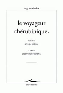 Angelus Silesius, Le Voyageur chérubinique : Ou épigrammes et maximes spirituelles pour conduire à la contemplation de Dieu