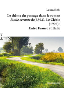 Le thème du passage dans le roman Etoile errante de J.M.G. Le Clézio (1992) - entre France et Italie