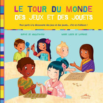 Le tour du monde des jeux et des jouets