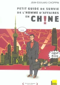 Petit guide de survie de l'homme d'affaires en chine