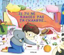 Si tu ne ranges pas ta chambre