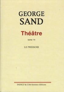 Théâtre de George Sand t.14 - le pressoir