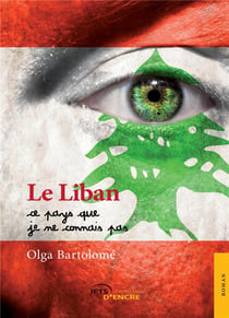 Le Liban, ce pays que je ne connais pas