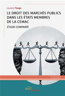 Le droit des marchés publics dans les Etats membres de la CEMAC : étude comparée