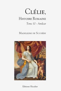 Clélie, histoire romaine Tome 10 : Amilcar