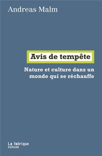 Avis de tempête : Nature et culture dans un monde qui se réchauffe