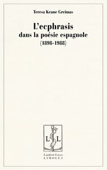 L'ecphrasis dans la poésie espagnole (1898-1988)