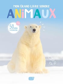 Mon grand livre sonore : animaux