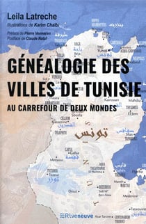 Généalogie des villes de Tunisie - au carrefour de deux mondes