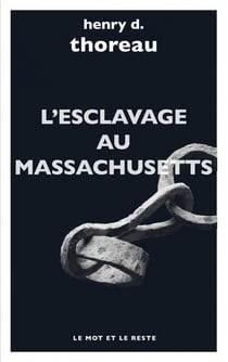 L'esclavage au Massachusetts et autres textes
