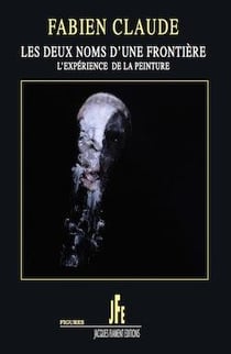 Les deux noms d'une frontière : l'expérience de la peinture