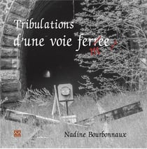 Tribulations d'une voie fermee