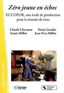 Zéro jeune en échec - Eccofor, une école de production pour la réussite de tous