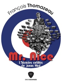 Mr. nice : l'histoire oubliée du jeune mod