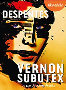 Vernon Subutex Tome 2