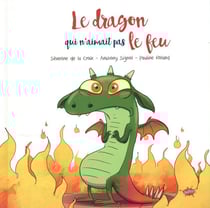 Le dragon qui n'aimait pas le feu