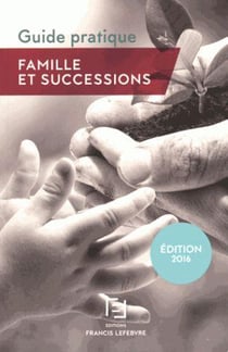 GUIDE PRATIQUE : FAMILLE