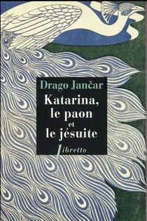 Katarina, le paon et le jésuite