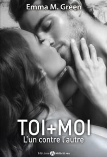 TOI MOI L'UN CONTRE L'AUTRE VOL 1