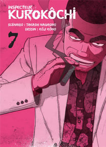 Inspecteur Kurokôchi Tome 7