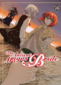 The ancient magus bride Tome 18