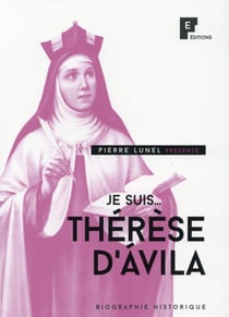Je Suis... Therese D'Avila