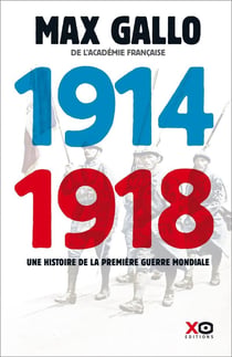 1914-1918 - une histoire de la Première Guerre mondiale