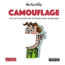 Camouflage - l'art et la manière de se fondre dans le paysage