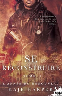 Se reconstruire Tome 1 - l'année du renouveau