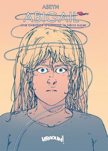 Abigail : Une aventure d'Edward le héros super
