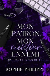 Mon patron, mon meilleur ennemi Tome 2 : Le bras de fer