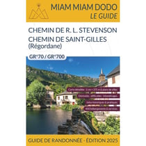 Chemin de Stevenson et Saint-Gilles (Regordane) - GR 70, GR 700 (édition 2025)