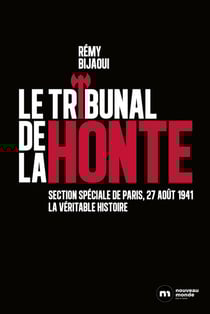 Le tribunal de la honte : Section spéciale de Paris : 27 août 1941
