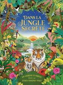 Dans la jungle secrète