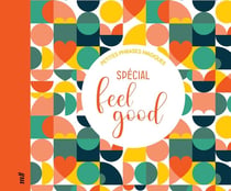 Petites phrases magiques : Feel good