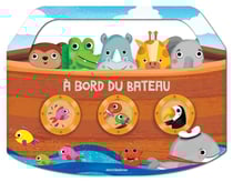 À bord du bateau : Livre tout-carton avec poignée et formes découpées