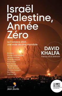 Israël-Palestine, année zéro : Le 7 octobre 2023, une onde de choc mondiale