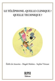 Le téléphone : Quelle clinique ? Quelle technique ?