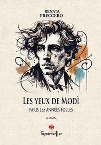 Les yeux de Modì : Paris les Années folles