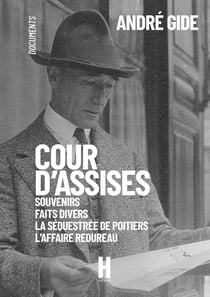 Cour d'Assises : Souvenirs, Faits Divers, La Séquestrée de Poitiers, L'Affaire Redureau