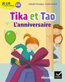 Étincelles : je lis à mon rythme - lecture CE1 - Tika et Tao, l'anniversaire (édition 2019)