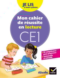 Étincelles : je lis à mon rythme - lecture CE1 - mon cahier de réussite (édition 2019)