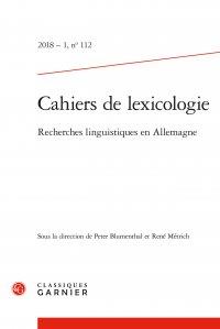 Cahiers de lexicologie n.112 : recherches linguistiques en Allemagne