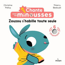 Chante avec les minousses : Zouzou s'habille toute seule