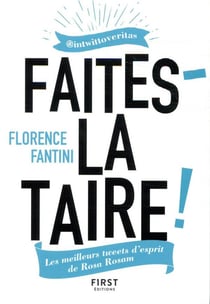 Faites-la taire ! les meilleurs tweets d'esprit de rosa rosam