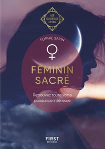 Féminin sacré : les guides de l'éveil