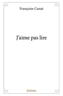 J'aime pas lire