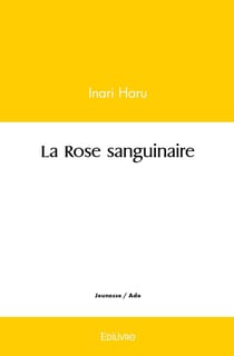 La Rose sanguinaire