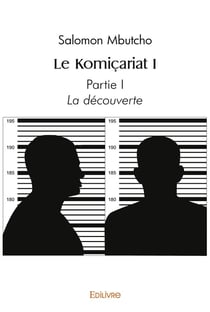 Komicariat I La découverte : Partie I - La découverte
