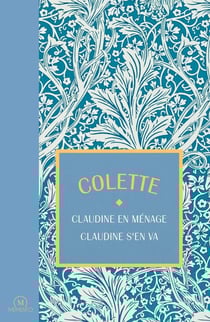 Les Claudine Tome 2 : Claudine en ménage - Claudine s'en va